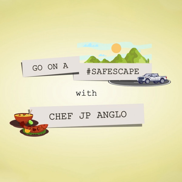 Go on a #SAFEscape with Chef JP Anglo